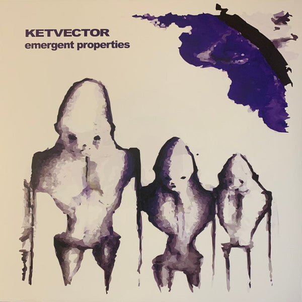 KETVECTOR - EMERGENT PROPERTIES