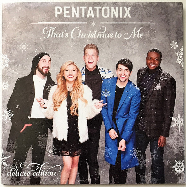 PENTATONIX - THAT'S XMAS TO ME (DELUXE EDITION)