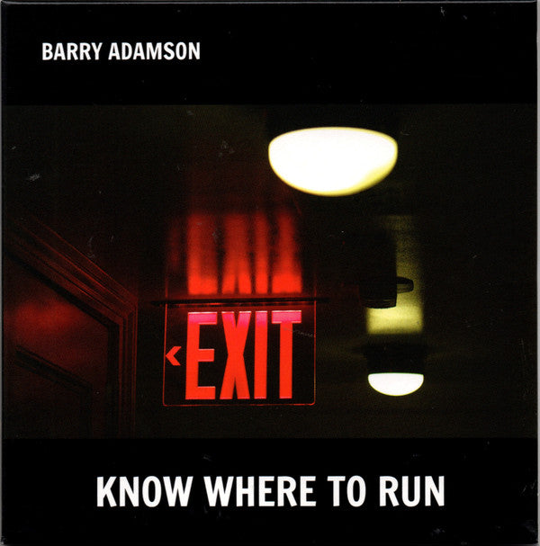 ADAMSON,BARRY - KNOW WHERE TO RUN