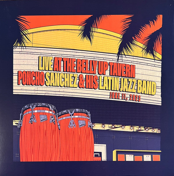 SANCHEZ,PONCHO & HIS LATIN JAZZ BAND - LIVE AT THE BELLY UP TAVERN (2LP)