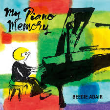 ADAIR,BEEGIE - MY PIANO MEMORY
