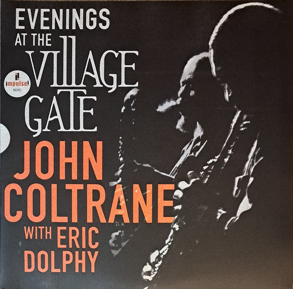 COLTRANE,JOHN - EVENINGS AT THE VILLAGE GATE: JOHN COLTRANE WITH ERIC DOLPHY (2LP)