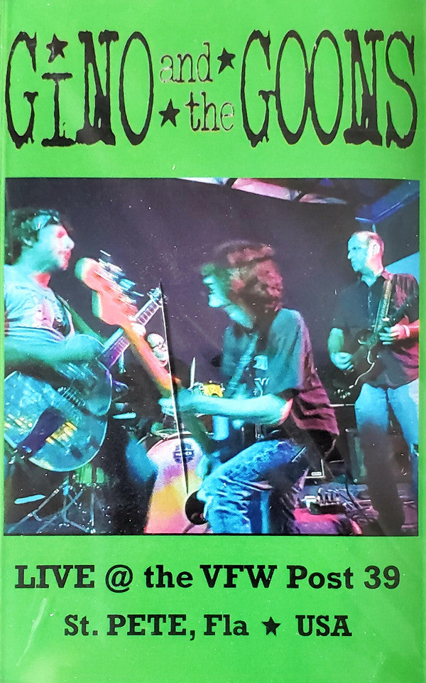 GINO & THE GOONS - LIVE AT THE VFW POST 39