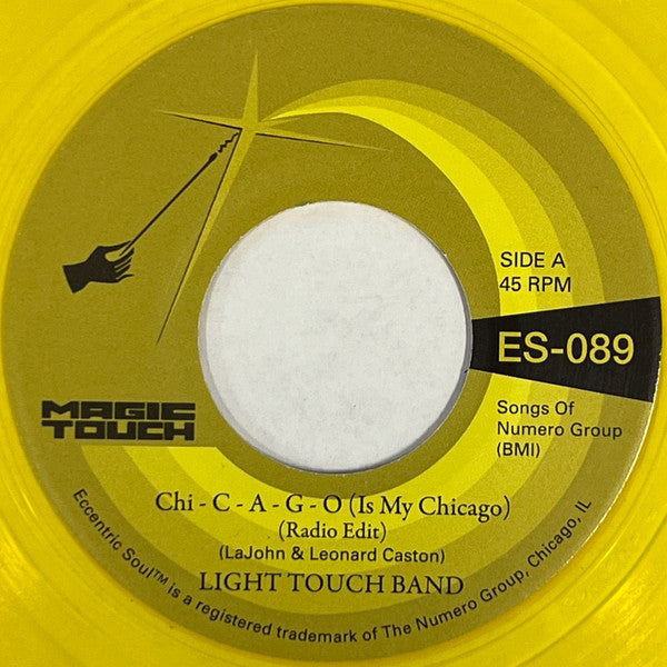 LIGHT TOUCH BAND & MAGIC TOUCH - CHI - C - A - G - O (IS MY CHICAGO) B/W SEXY LADY (RADIO EDIT) (CLEAR YELLOW VINYL)