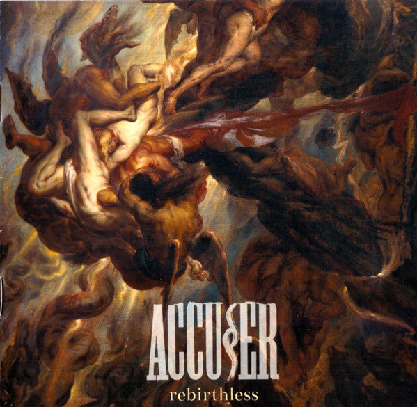 ACCUSER - REBIRTHLESS