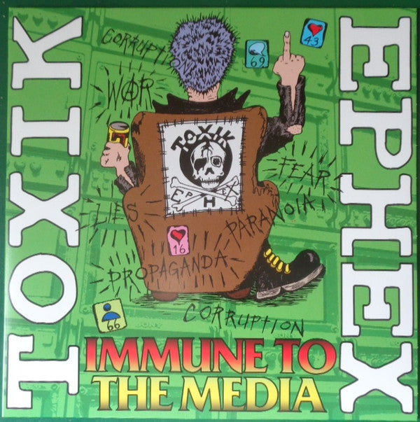 TOXIK EPHEX - IMMUNE TO THE MEDIA