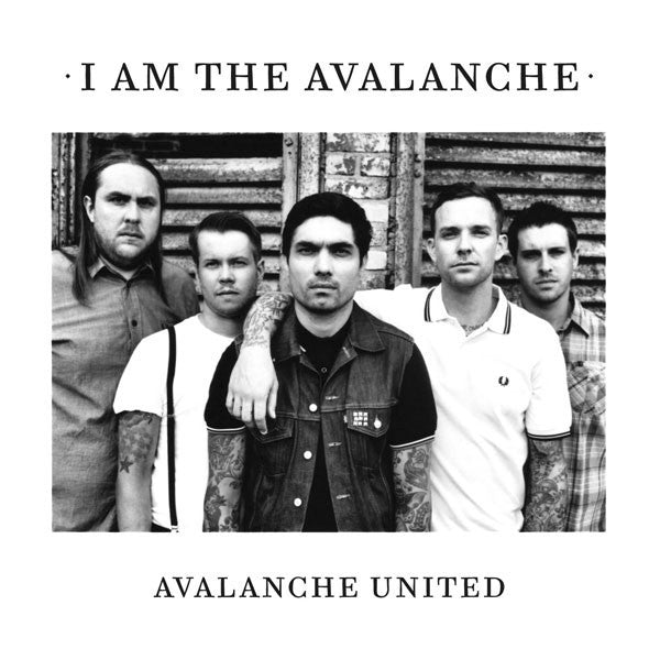 I AM THE AVALANCHE - AVALANCHE UNITED