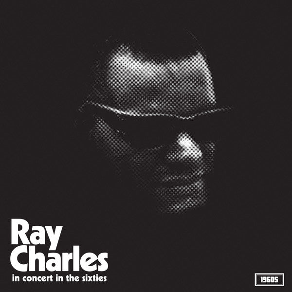 CHARLES,RAY - IN CONCERT IN THE SIXTIES