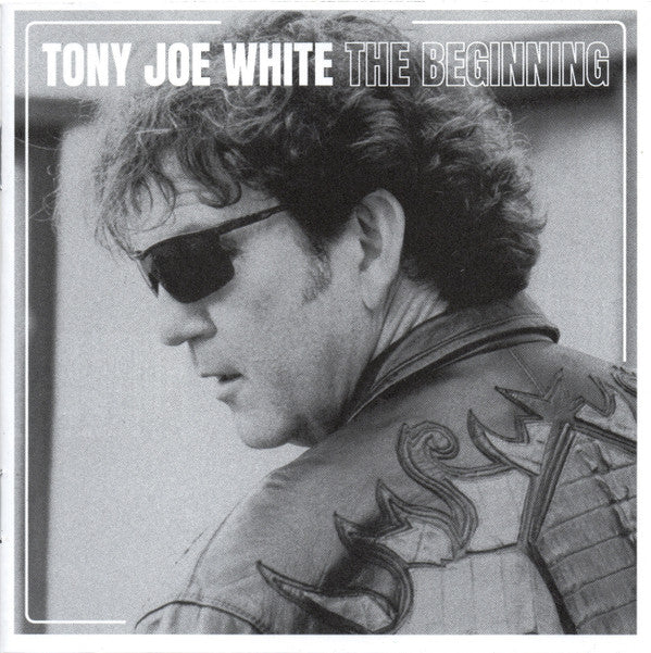 WHITE,TONY JOE - BEGINNING