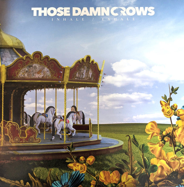 THOSE DAMN CROWS - INHALE/EXHALE