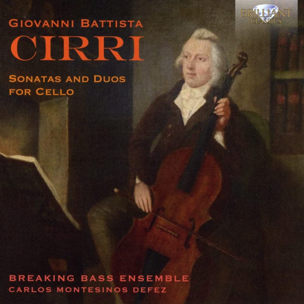 DEFEZ,CARLOS MONTESINOS; BREAKING BASS ENSEMBLE - CIRRI: SONATAS & DUOS FOR CELLO