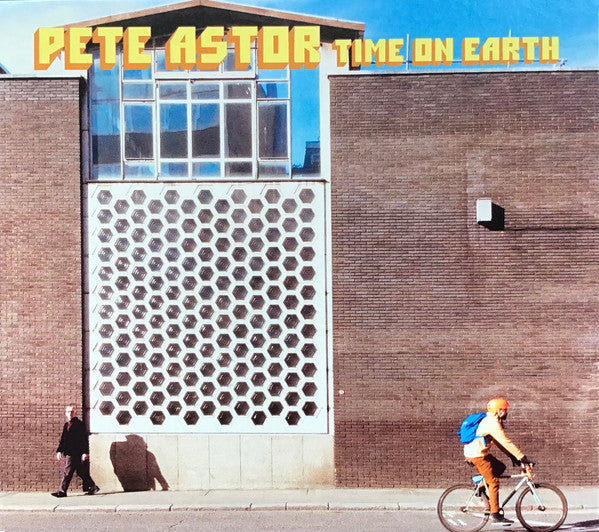 ASTOR,PETE - TIME ON EARTH