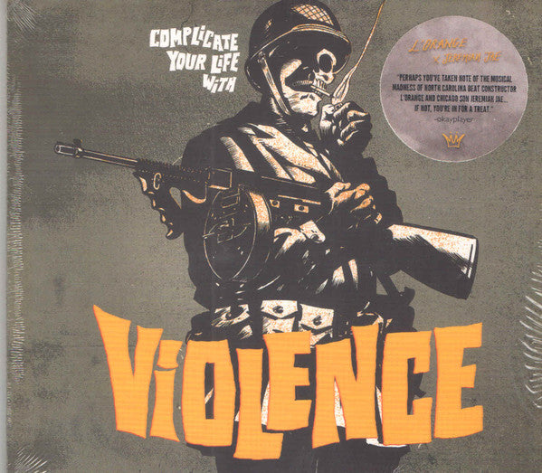 L'ORANGE & JEREMIAH JAE - COMPLICATE YOUR LIFE WITH VIOLENCE