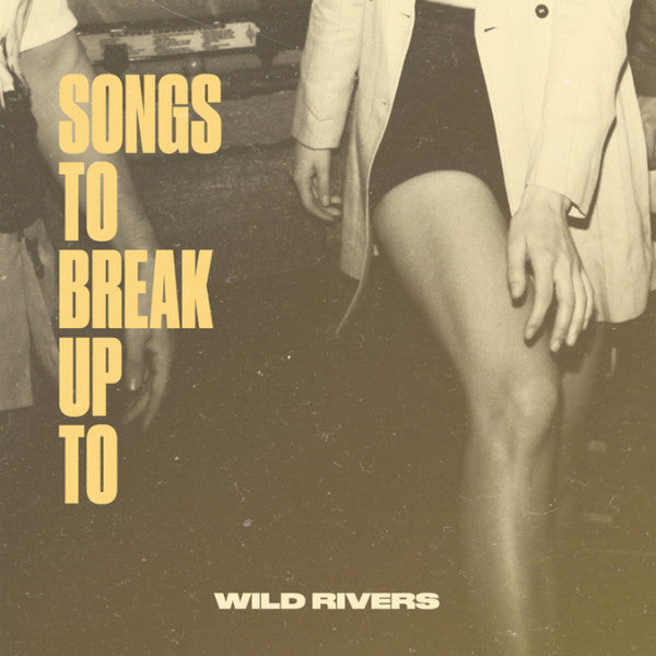 WILD RIVERS - SONGS TO BREAK UP TO (EP) (MIKLY CLEAR/140G)
