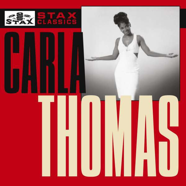 THOMAS,CARLA - STAX CLASSICS