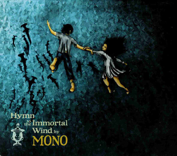 MONO - HYMN TO THE IMMORTAL WIND