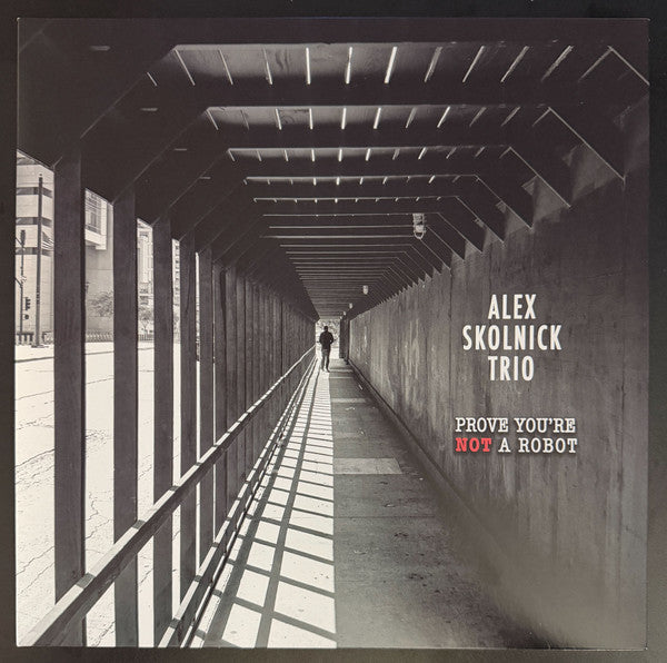 SKOLNICK,ALEX TRIO - PROVE YOU'RE NOT A ROBOT (COLOR VINYL/2LP)
