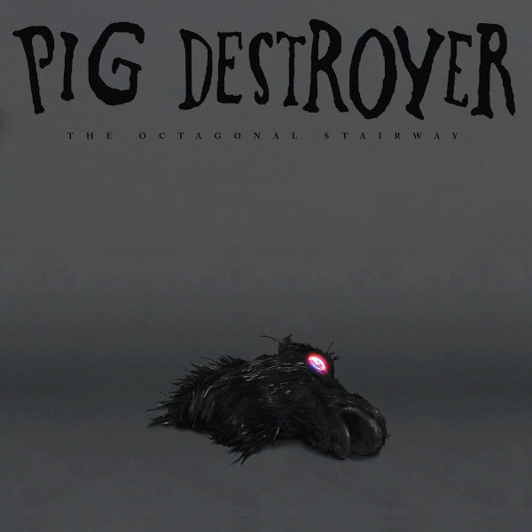 PIG DESTROYER - OCTAGONAL STAIRWAY