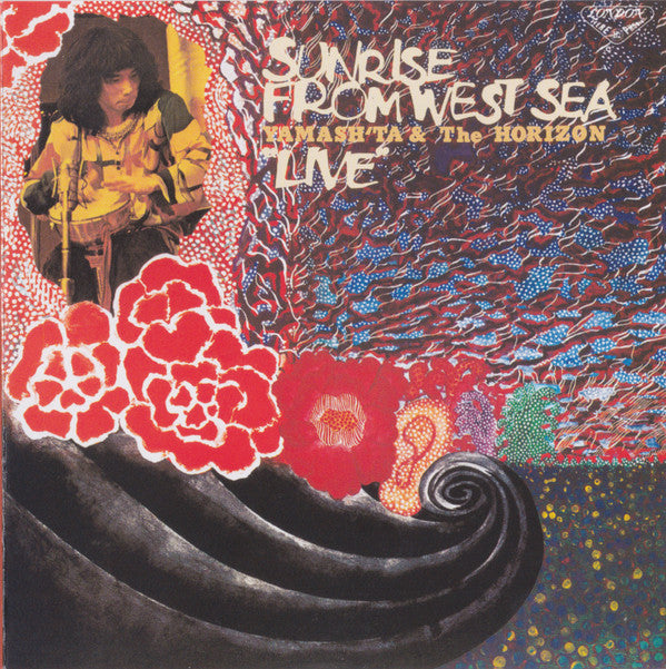 YAMASH'TA & THE HORIZON - SUNRISE FROM WEST SEA