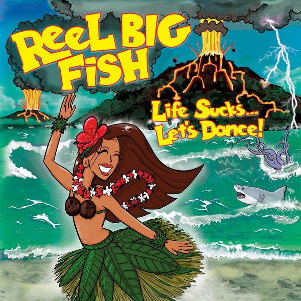 REEL BIG FISH - LIFE SUCKS... LET'S DANCE