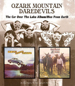 OZARK MOUNTAIN DAREDEVILS - CAR OVER THE LAKE ALBUM / MEN FROM EARTH (REMASTERED)