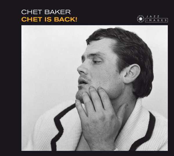 BAKER,CHET - CHET IS BACK