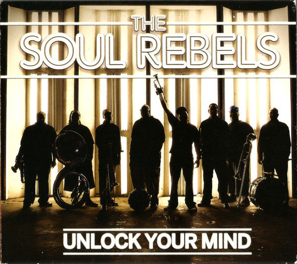 SOUL REBELS - UNLOCK YOUR MIND