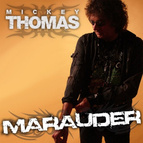 THOMAS MICKEY - MARAUDER