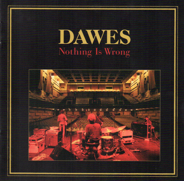 DAWES - NOTHING IS WRONG