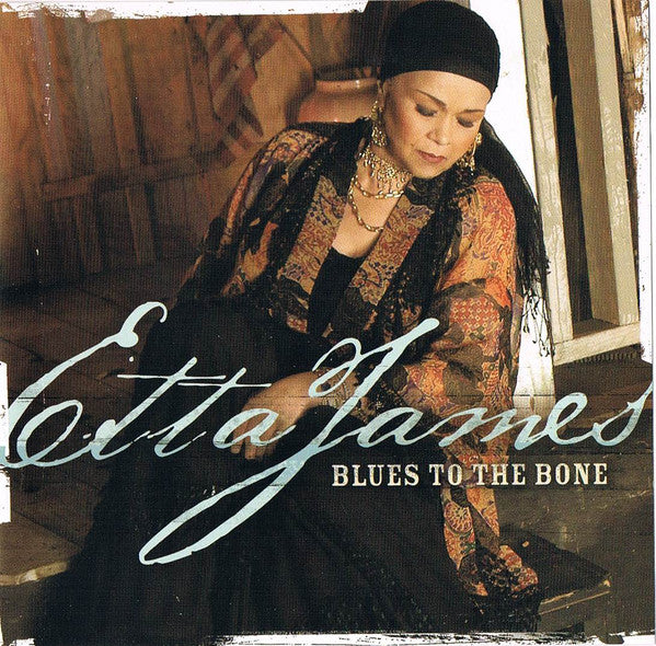 JAMES,ETTA - BLUES TO THE BONE