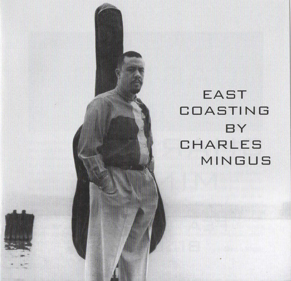 MINGUS,CHARLES / EVANS,BILL - EAST COASTING