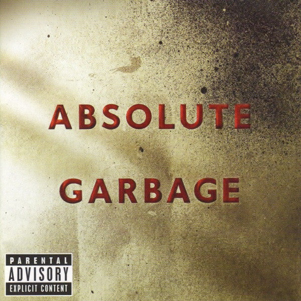 GARBAGE - ABSOLUTE GARBAGE