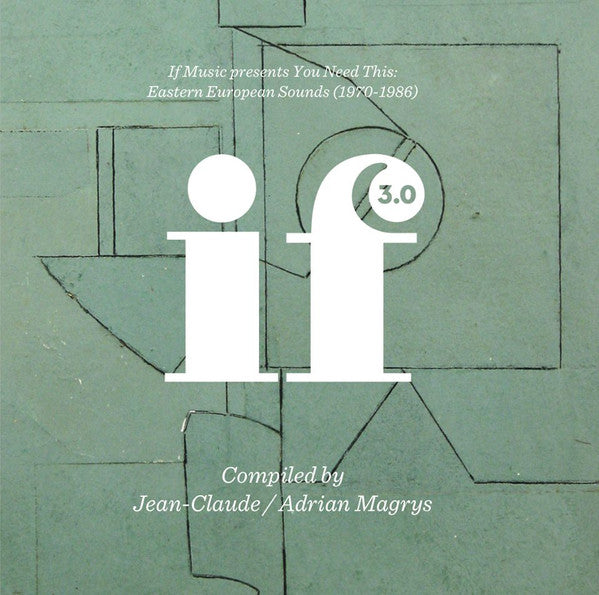 VARIOUS ARTISTS - IF MUSIC PRESENTS YOU NEED THIS: EASTERN EUROPEAN SOUNDS