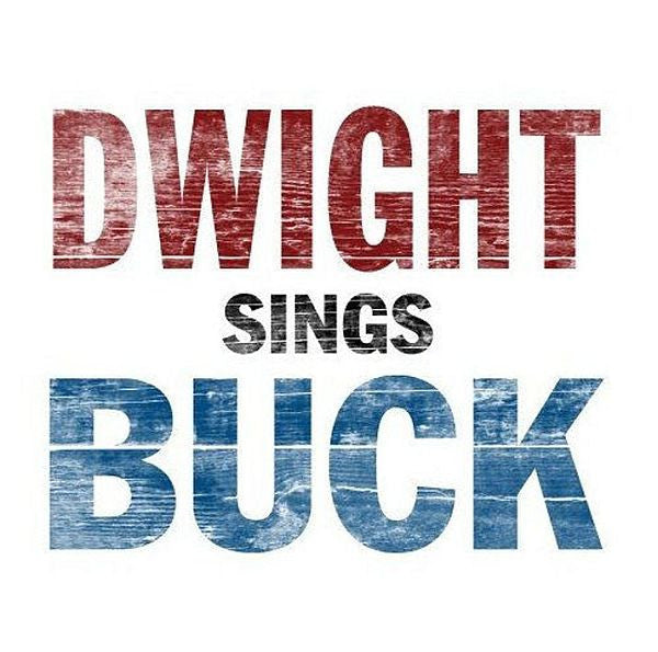 YOAKAM DWIGHT - DWIGHT SINGS BUCK