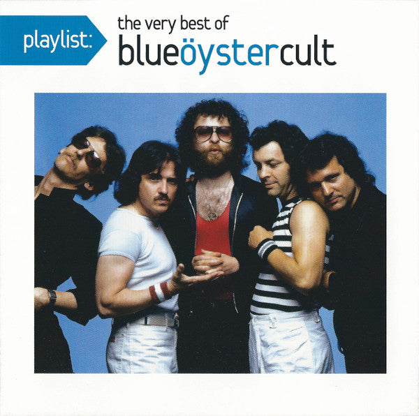BLUE OYSTER CULT - PLAYLIST: VERY BEST OF BLUE OYSTER CULT