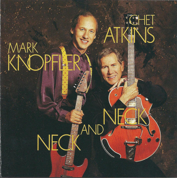 ATKINS,CHET / KNOPFLER,MARK - NECK & NECK