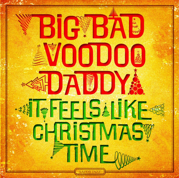 BIG BAD VOODOO DADDY - IT FEELS LIKE CHRISTMAS TIME