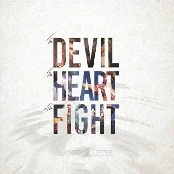 LISTER,SKINNY - DEVIL THE HEART & THE FIGHT