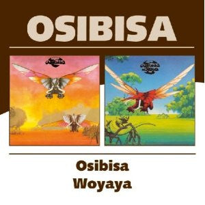 OSIBISA - OSIBISA / WOYAYA (REMASTERED)