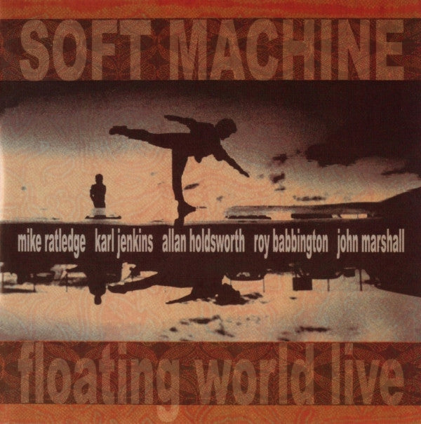 SOFT MACHINE - FLOATING WORLD LIVE