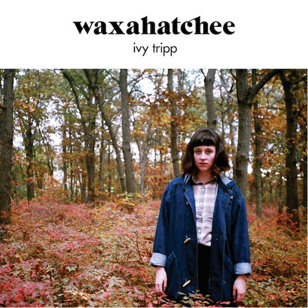 WAXAHATCHEE - IVY TRIPP