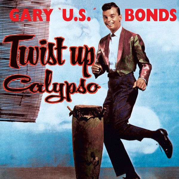 BONDS,GARY U.S. - TWIST UP CALYPSO
