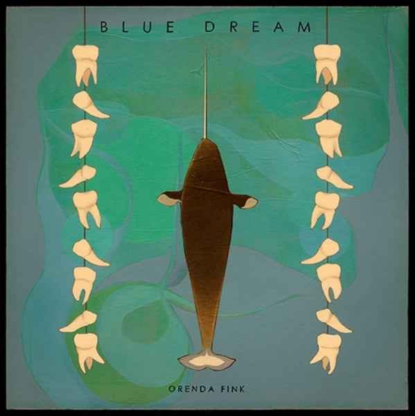 FINK,ORENDA - BLUE DREAM