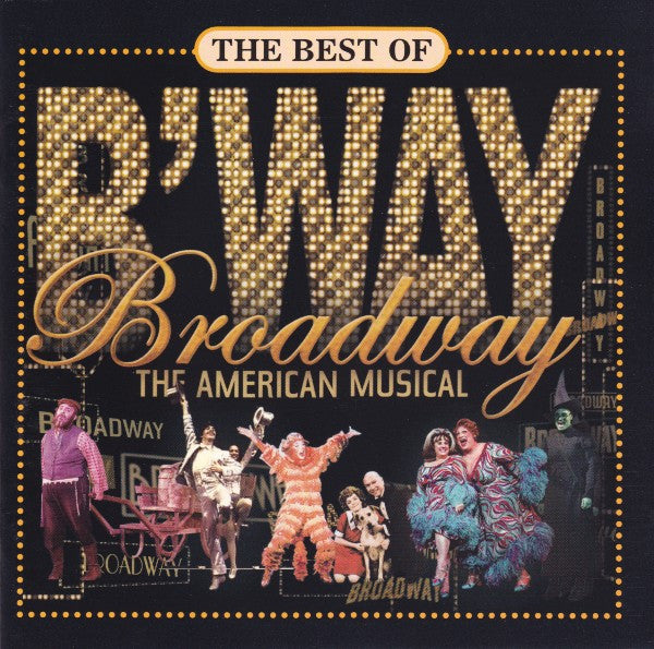 VARIOUS ARTISTS - BEST OF BROADWAY: AMERICAN MUSICAL