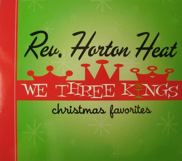 REVEREND HORTON HEAT - WE THREE KINGS