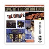 CHIMPS - LIVE AT THE SAFARI CLUB