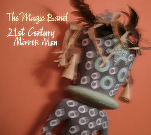 MAGIC BAND - 21ST CENTURY MIRROR MEN