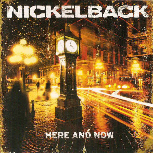 NICKELBACK - HERE & NOW