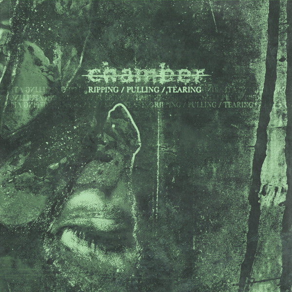 CHAMBER - RIPPING / PULLING / TEARING