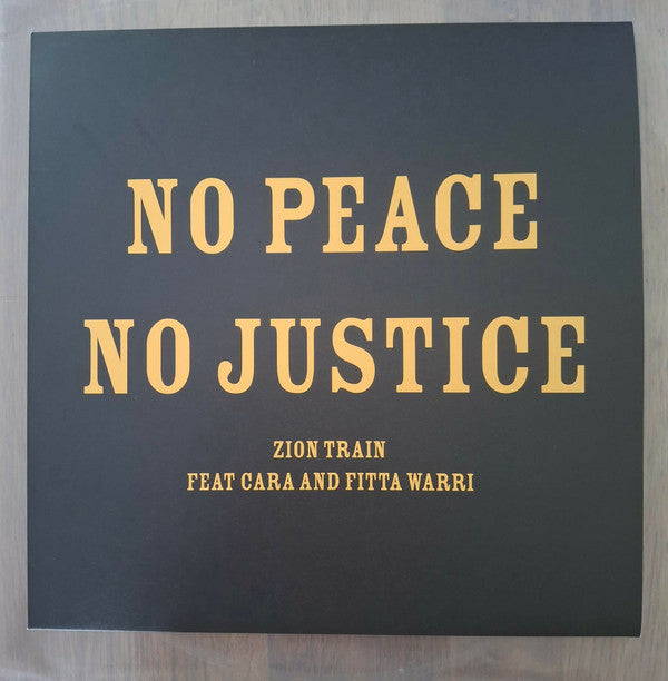 ZION TRAIN - NO PEACE NO JUSTICE